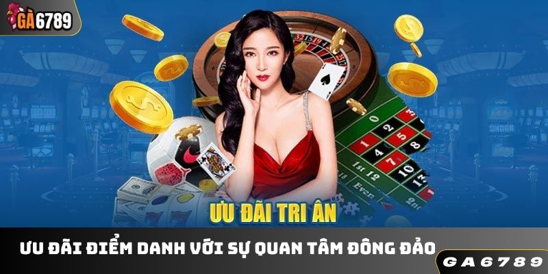 Ưu đãi điểm danh với sự quan tâm đông đảo